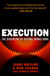 Execution - The Discipline of Getting Things Done
