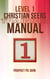 Level 1 Christian Seers Training Manual - Level 1-4 Christian Seers Training Manual, #1
