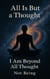 All Is But a Thought: I Am Beyond All Thought - Awakening
