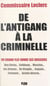 De l'Antigang à la Criminelle - Un grand flic ouvre ses dossiers