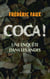 Coca ! - Une enquête dans les Andes