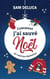 Comment j'ai sauvé Noël (et ruiné ma réputation)