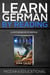 Learn German: By Reading Dystopian SCI-FI - Lesend Englisch Lernen : mit einem dystopischen Science-Fiction-Roman, #1