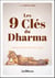 Les 9 clés du Dharma : Libérez le potentiel de votre esprit