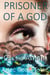 Prisoner of a God - Aztec Gods Totec, #1