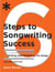 Six Steps to Songwriting Success, Revised Edition - The Comprehensive Guide to Writing and Marketing Hit Songs
