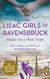 The Lilac Girls of Ravensbrück - The multi-million copy global bestseller