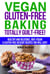 Vegan Gluten-Free Baking Totally Guilt-Free! - Gluten-Free Cookbooks, #4