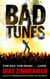 Bad Tunes
