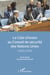 La Côte d'Ivoire au conseil de sécurité des Nations Unies - (1960-2019)
