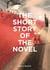 The Short Story of the Novel - A Pocket Guide to Key Genres, Novels, Themes and Techniques
