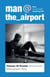 Man at the Airport - How Social Media Saved My Life—One Syrian's Story