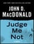 Judge Me Not - A Novel