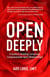 Open Deeply - A Guide to Building Conscious, CompassionateOpenRelationships