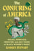 The Conjuring of America - Mojos, Mermaids, Medicine, and 400 Years of Black Women's Magic