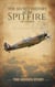 The Secret History of the Spitfire - The Secret History of, #1