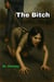 The Bitch"