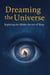 Dreaming the Universe - Exploring the Hidden Secrets of Sleep