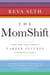 The MomShift - Women Share their Stories of Career Success After Having Children
