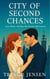 City of Second Chances