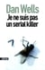 Je ne suis pas un sérial killer
