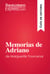 Memorias de Adriano de Marguerite Yourcenar (Guía de lectura) - Resumen y análisis completo