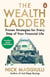 The Wealth Ladder - Proven Strategies for Every Step of Your Financial Life