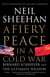 A Fiery Peace in a Cold War - Bernard Schriever and the Ultimate Weapon