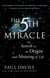 The Fifth Miracle - The Search for the Origin and Meaning of Life