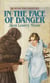 In The Face of Danger