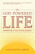 The God-Powered Life - Awakening to Your Divine Purpose