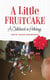 A Little Fruitcake - A Childhood in Holidays