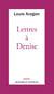 Lettres à Denise