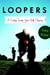 Loopers - A Caddie's Twenty-Year Golf Odyssey
