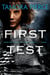 First Test - Book 1 of the Protector of the Small Quartet