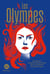 Les Olympes - Huit destins exceptionnels de femmes qui ont transformé le monde du sport