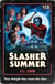 Slasher Summer - A Must-Read Horror Thriller for Fans of Slasher Movies, Small Town Mysteries and Final Girls