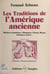 Les traditions de l'Amérique ancienne - Mythes et symboles : olmèques, chavin, mayas, aztèques, incas...