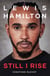 Lewis Hamilton: Still I Rise - The Complete Story