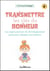 Transmettre les clés du bonheur