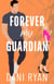 Forever My Guardian (The Ryder Brothers) - The Ryder Brothers, #4