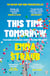 This Time Tomorrow - The tender and witty new novel from the New York Times bestselling author of All Adults Here