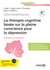 La thérapie cognitive basée sur la pleine conscience pour la dépression - Prévenir la rechute