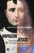 NAPOLEON ET JESUS - L'AVENEMENT D'UN MESSIE