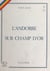 L'Andorre sur champ d'or (1975-1976) - Géographie historique, économique et touristique de l'Andorre