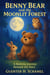 Benny Bear and the Moonlit Forest: A Gentle Story of Friendship and Imagination