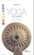Yoga et Chakra - Manuel pratique