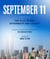 September 11 - The 9/11 Story, Aftermath and Legacy