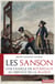 Les Sanson - Une famille de bourreaux au service de la France