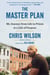 The Master Plan - My Journey from Life in Prison to a Life of Purpose
